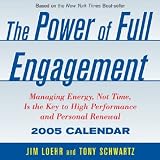 Power of Full Engagement: 2005 Day-To-Day