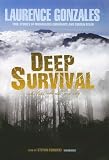 Deep Survival: Who Lives, Who Dies, and Why: True Stories of Miraculous Endurance and Sudden Death