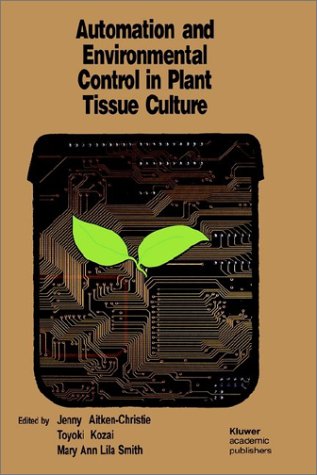 Automation and Environmental Control in Plant Tissue Culture under Physiology in The Books Store