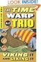 Viking It and Liking It (The Time Warp Trio Book 12)