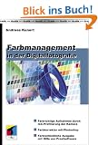 Farbmanagement in der Digitalfotografie.