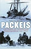 Packeis: Das Drama der kanadischen Polarexpedition von 1913