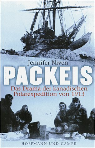 Produkt-Bild: Packeis: Das Drama der kanadischen Polarexpedition von 1913