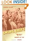 Swing Shift: &ldquo;All-Girl&rdquo; Bands of the 1940s
