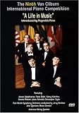 The Ninth Van Cliburn International Piano Competition: Life in Music