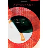 Emptiness Dancingby Adyashanti