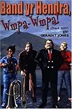 Band yr Hendra : wmpa-wmpa!
