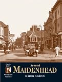 Francis Frith's Around Maidenhead (Photographic Memories)