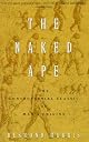 The Naked Ape: A Zoologist's Study of the Human Animal