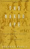 The Naked Ape: A Zoologist's Study of the Human Animal