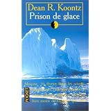 Prison de glacepar Dean-R Koontz