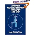 Awaken Healing Energy Through Tao by  Mantak Chia