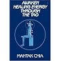 Awaken Healing Energy Through Tao