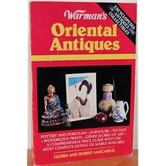 Warman's Oriental Antiques (Encyclopedia of Antiques and Collectibles) by Gloria Mascarelli