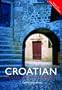 Colloquial Croatian: The Complete Course for Beginners (Book & 2 Audio CDs)