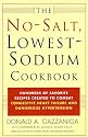 The No-Salt, Lowest-Sodium Cookbook