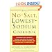 The No-Salt, Lowest-Sodium Cookbook