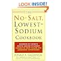 The No-Salt, Lowest-Sodium Cookbook