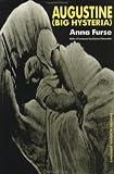 Review Routledge  / Augustine: Big Hysteria (Contemporary Theatre Studies)