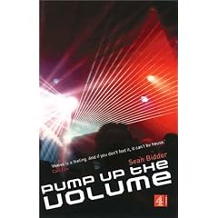 Pump Up the Volume: A History of House Music