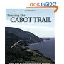 Touring the Cabot Trail: Second Edition (Illustrated Site Guide Series)