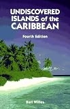 Undiscovered Islands of the Caribbean: Burl Willes (Undiscovered Islands of the Caribbean)