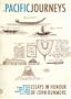 Pacific Journeys: Essays in Honour of John Dunmore