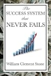 The Success System That Never Fails