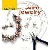 Getting Started Making Wire Jewelry And Morepar Christine R. Ritchey