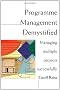 Portfolio and Programme Management Demystified: Managing Multiple Projects Successfully