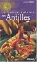 La Bonne cuisine des Antilles