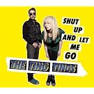 Shut Up And Let Me Go