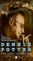 Dennis Potter - The Last Interview [VHS]