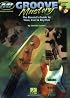 Groove Mastery: The Bassist's Guide to Time, Feel, and Rhythm