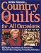 Debbie Mumm's Country Quilts for All Occasions: 120 Quilts, Decorations, and Accessories You Can Make Using Easy Timesaving Techniques