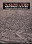 The glove cities: How a people and their craft built two cities : a sociological and economic history of the glove and glove leather industries in Johnstown and Gloversville, Fulton County, New York