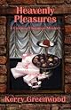Heavenly Pleasures: A Corinna Chapman Mystery