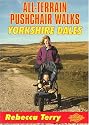 All-Terrain Pushchair Walks: Yorkshire Dales (All-Terrain Pushchair Walks in)
