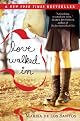 Love Walked In by Marisa de los Santos