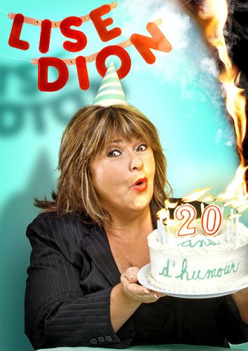 Lise Dion : 20 Ans d'humour et 13 ans d'amour