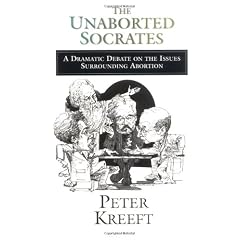 The Unaborted Socrates: A Dramatic Debate On The Issues Surrounding Abortion