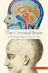 The Criminal Brain: Understanding Bio...