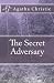 The Secret Adversary
