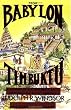 From Babylon to Timbuktu: A History of the Ancient Black Races Including the Black Hebrews