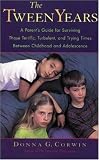 The Tween Years
 A Parent