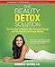 The Beauty Detox Solution