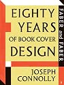Faber and Faber: Eighty Years of Book Cover Design