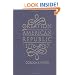 The Creation of the American Republic, 1776-1787 (Published for the Omohundro Institute of Early American Hist)