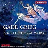 Grieg & Gade Sacred Choral Works