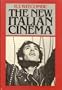 The New Italian Cinema : Studies in Dance and Despair